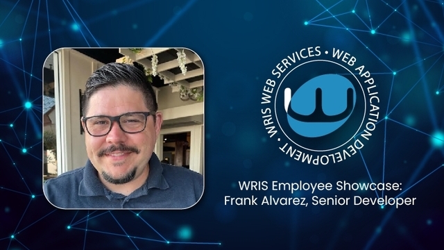 WRIS Employee Showcase: Frank Alvarez, Senior Developer